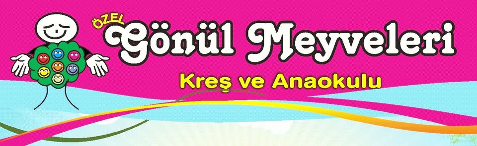 Özel Gönül Meyveleri Anaokulu